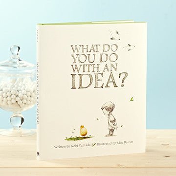 What Do You Do With An Idea: by Kobi Yamada - Mockingbird on Broad