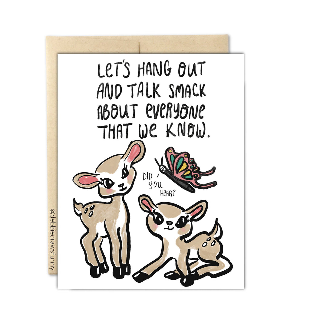 Greeting Card - Let's Hang Out and Talk Smack About Everyone - Mockingbird on Broad