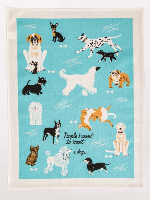 Dish Towel - People I Want To Meet: Dogs - Mockingbird on Broad