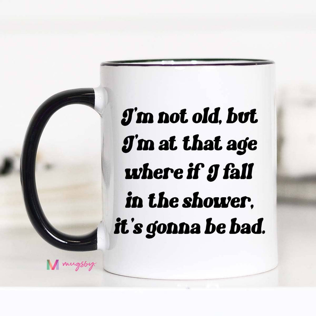 Mug | I'm Not Old - Mockingbird on Broad