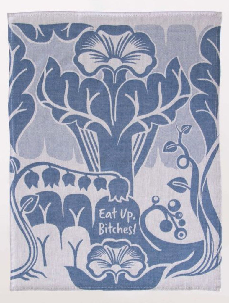Woven Dish Towel - Eat Up Bitches - Mockingbird on Broad