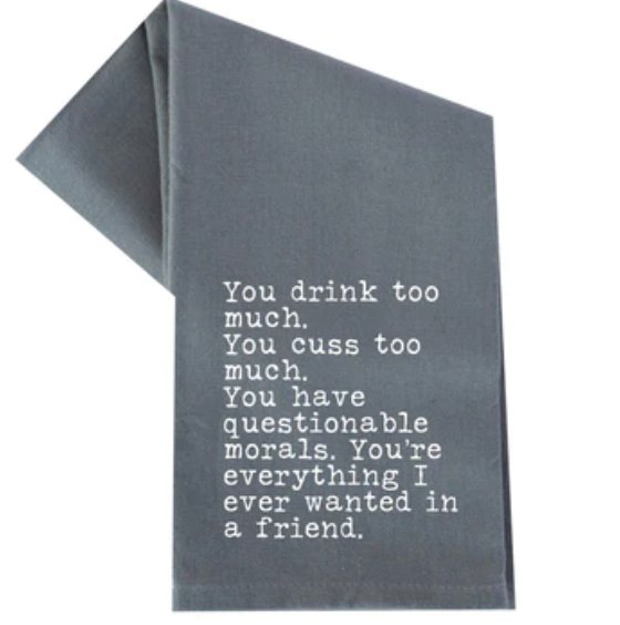 Kitchen Towel - You Drink Too Much - Mockingbird on Broad