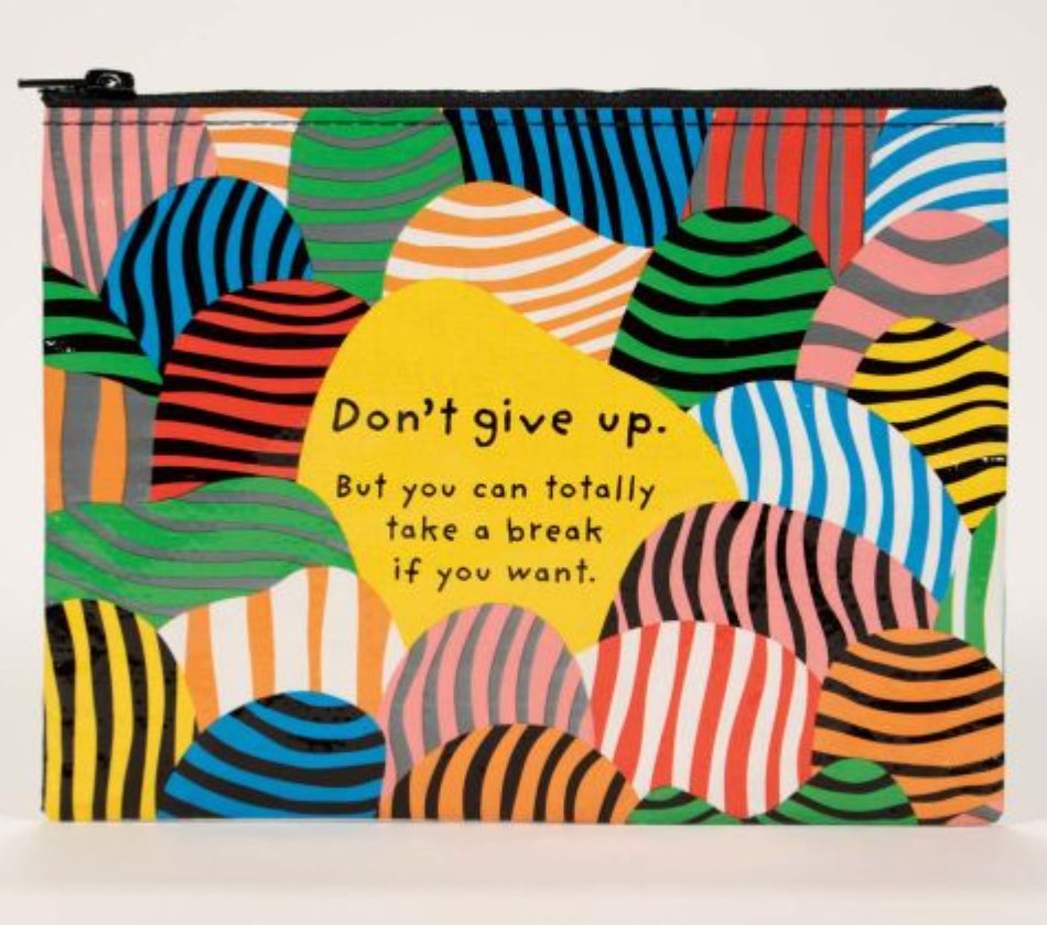 Zipper Pouch - Don't Give Up - Mockingbird on Broad