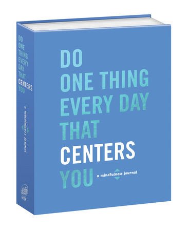 Do One Thing Every Day That Centers You, A Journal - Mockingbird on Broad