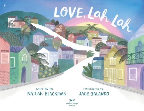 Love, Lah Lah By Nailah Blackman - Mockingbird on Broad