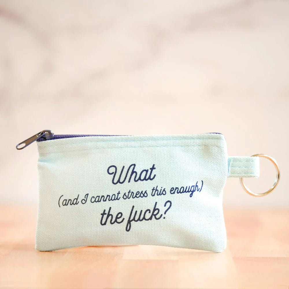 Zip Pouch - "I Cannot Stress This Enough..." - Mockingbird on Broad