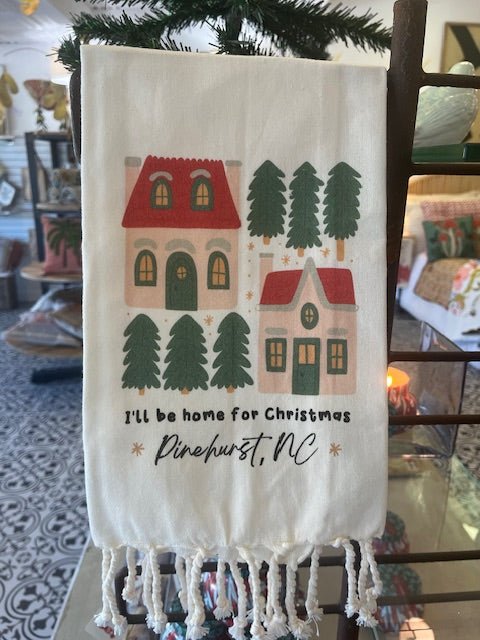 Kitchen Towel - I'll Be Home For Christmas (Southern Pines NC or Pinehurst, NC) - Mockingbird on Broad