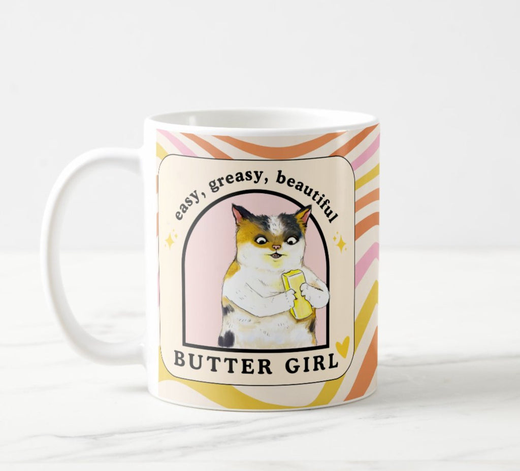 Mug | Easy, Greasy, Beautiful Butter Girl - Mockingbird on Broad