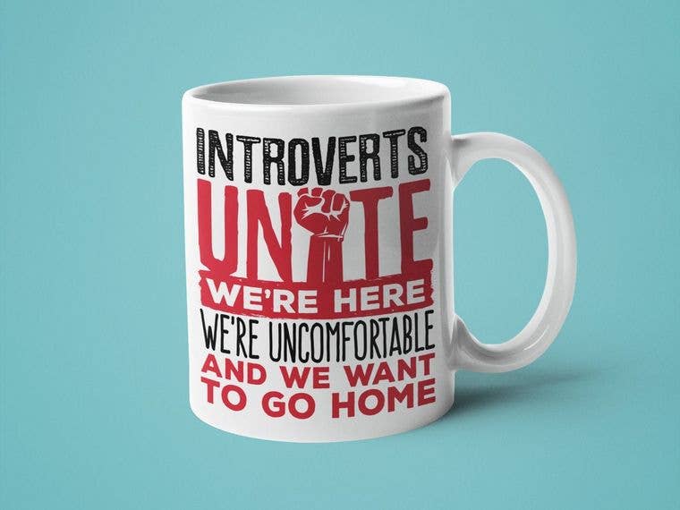 Mug - Introverts Unite We're Here We're Uncomfortable - Mockingbird on Broad