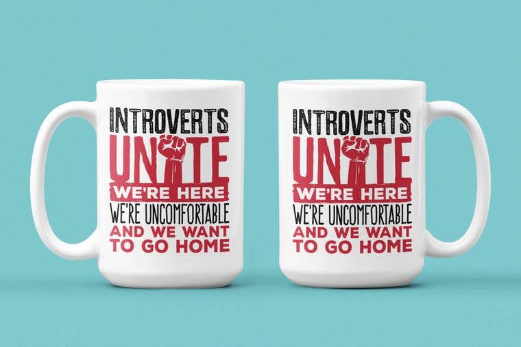 Mug - Introverts Unite We're Here We're Uncomfortable - Mockingbird on Broad