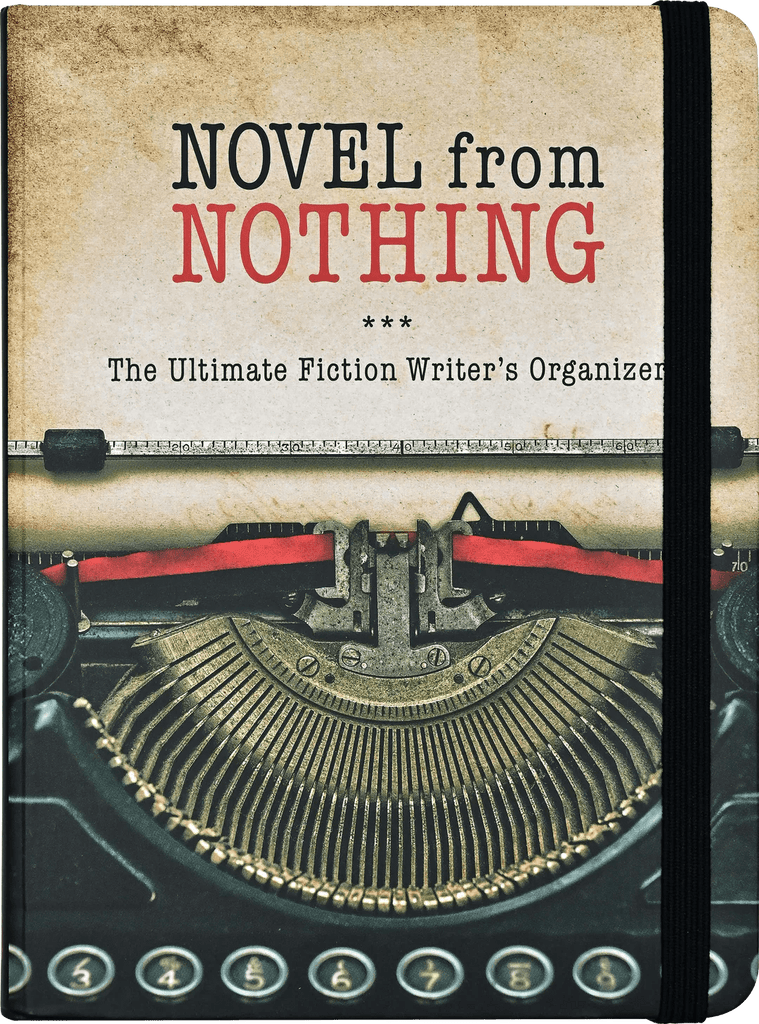 Novel from Nothing: The Ultimate Fiction Writer's Organizer - Mockingbird on Broad
