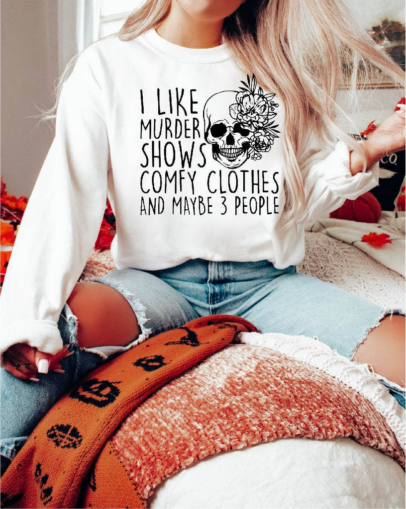 Sweatshirt | "Crime Shows, Comfy Clothes & Maybe 3 People" - Mockingbird on Broad