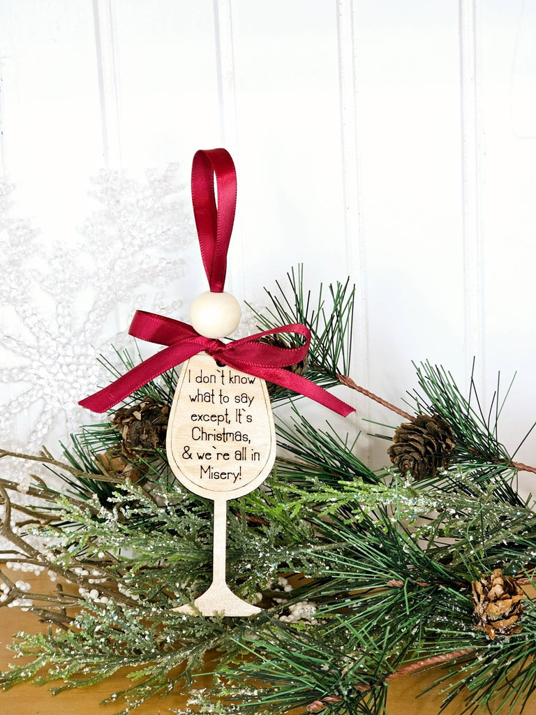 Wine glass shaped ornament w/ Ellen Griswold quote engraved - Mockingbird on Broad